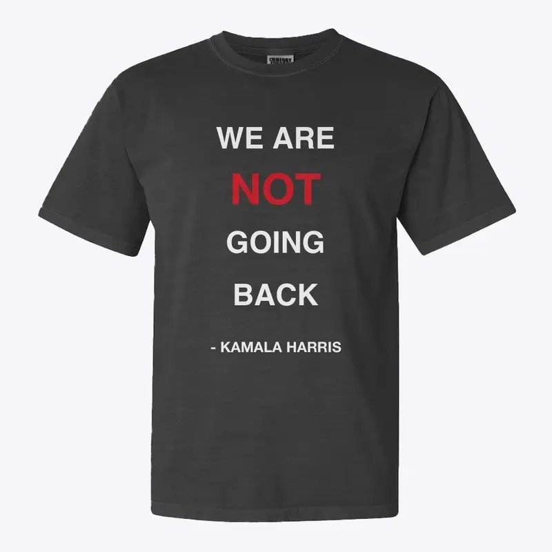 We are not going back - Kamala Harris